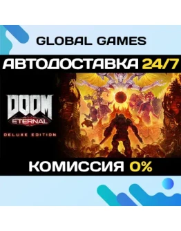 DOOM Eternal Deluxe Edition STEAM GIFT АВТО0 DOOM Eternal Deluxe Edition STEAM GIFT АВТО0