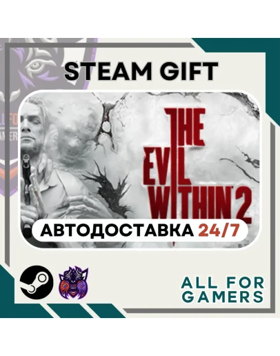 The Evil Within 2 Steam GIFT Авто RU