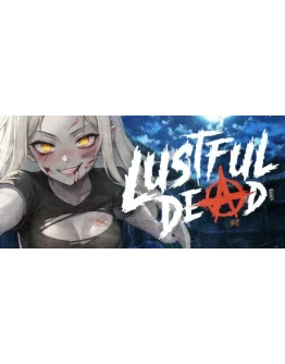Lustful Dead АВТОДОСТАВКА STEAM РОССИЯ