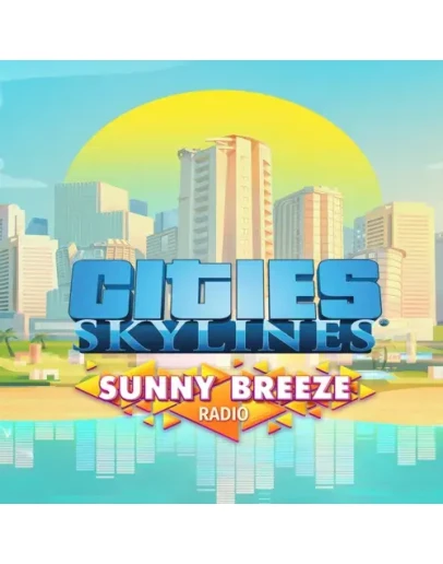 Cities: Skylines - Sunny Breeze Radio EGS DLC (