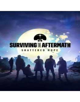 Surviving the Aftermath: Shattered Hope EGS DLC