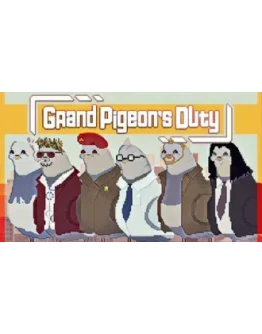 Grand Pigeon's Duty STEAM GIFT МИР + ВСЕ СТРАНЫ