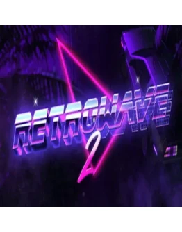 Retrowave 2 (Steam ключ / РФ+Весь Мир) Retrowave 2 (Steam ключ / РФ+Весь Мир)