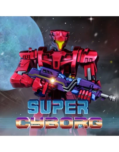Super Cyborg PS4 & PS5 Super Cyborg PS4 & PS5