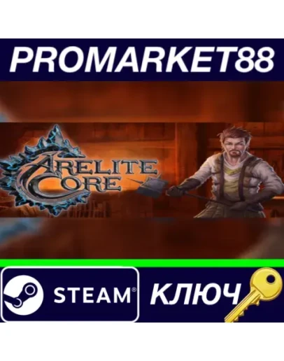 Arelite Core Steam КЛЮЧ GLOBAL Arelite Core Steam КЛЮЧ GLOBAL