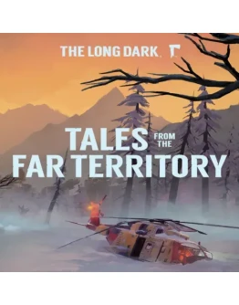 The Long Dark: Tales from the Far Territory EGS DL