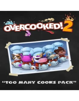 Overcooked! 2 - Too Many Cooks Pack EGS DLC (PC