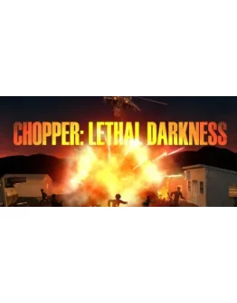 Chopper: Lethal darkness(STEAM KEY/GLOBAL)