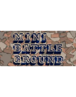 Mini Battle Ground(STEAM KEY/GLOBAL) Mini Battle Ground(STEAM KEY/GLOBAL)