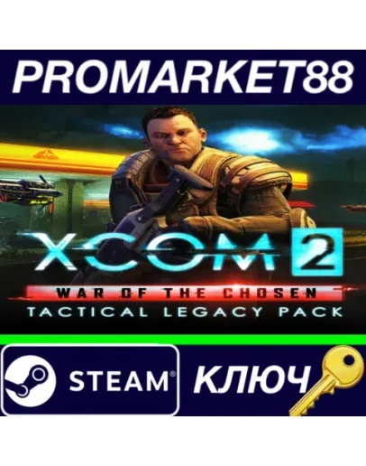 XCOM 2: War of the Chosen - Tactical Legacy Pack DLC XCOM 2: War of the Chosen - Tactical Legacy Pack DLC