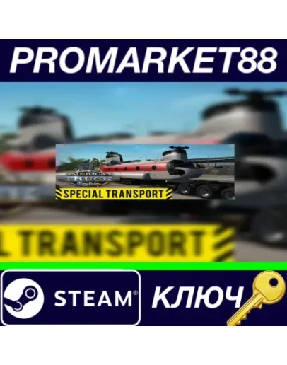 American Truck Simulator - Special Transport DLC Stea American Truck Simulator - Special Transport DLC Stea