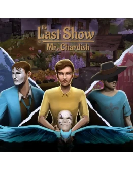 The Last Show of Mr. Chardish PS4 &amp PS5