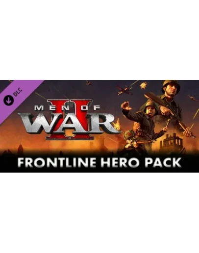 Men of War II - Frontline Hero Pack (STEAM КЛЮЧ) РФ+СНГ