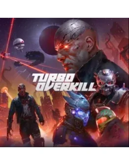 Turbo Overkill PS4 / PS5 ТУРЦИЯ