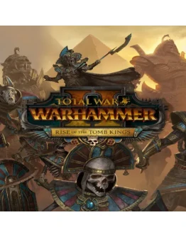Total War: WARHAMMER II - Rise of the Tomb Kings E