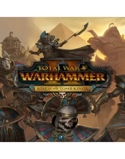 Total War: WARHAMMER II - Rise of the Tomb Kings E
