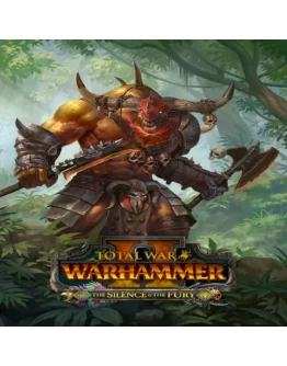 Total War: WARHAMMER II - The Silence &amp The Fury E