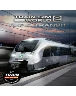 Train Sim World 4 Compatible: Rapid Transit EGS D