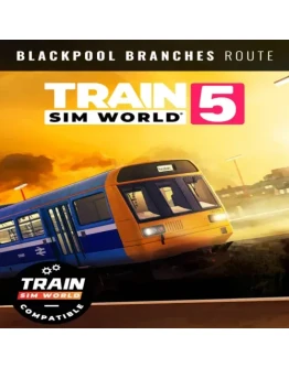 Train Sim World 5: Blackpool Branches: Preston - Bl