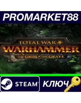 Total War: Warhammer - The Grim and the Grave DLC EU