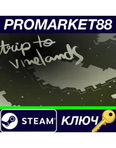 Trip to Vinelands Steam КЛЮЧ GLOBAL Trip to Vinelands Steam КЛЮЧ GLOBAL