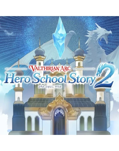 Valthirian Arc: Hero School Story 2 PS4 & PS5 Valthirian Arc: Hero School Story 2 PS4 & PS5