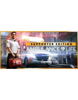 Ambulance Life - Supporter Edition. STEAM-ключ Россия