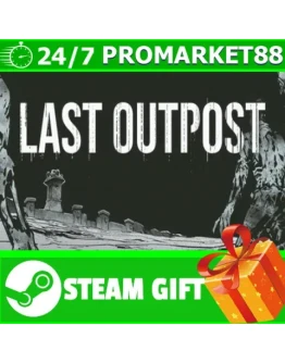 ВСЕ СТРАНЫ+РОССИЯ Last Outpost STEAM GIFT