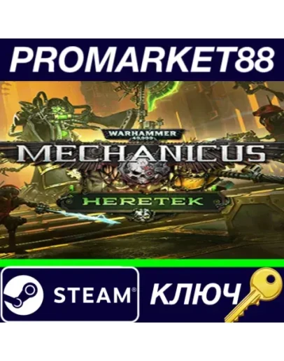 Warhammer 40,000: Mechanicus - Heretek DLC Steam КЛЮЧ