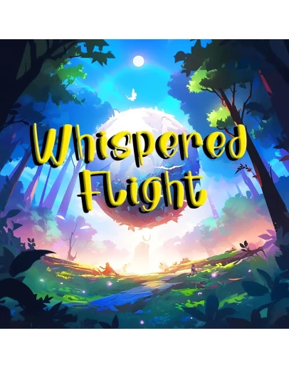 Whispered Flight PS4 & PS5 Whispered Flight PS4 & PS5