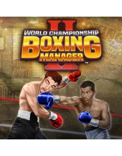 World Championship Boxing Manager 2 PS4 & PS5 World Championship Boxing Manager 2 PS4 & PS5