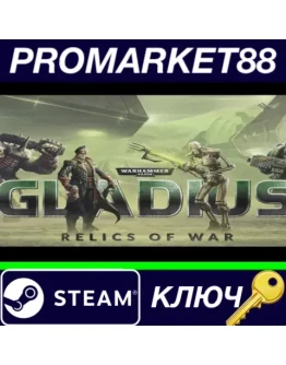 Warhammer 40,000: Gladius - Relics of War RU Steam КЛ Warhammer 40,000: Gladius - Relics of War RU Steam КЛ