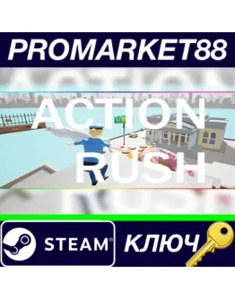 Action Rush Steam КЛЮЧ GLOBAL Action Rush Steam КЛЮЧ GLOBAL