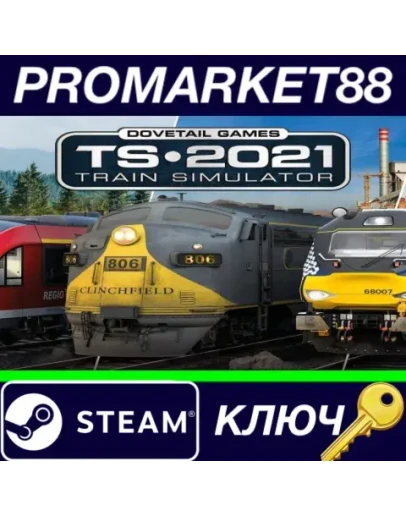 Train Simulator 2021 + 5 DLCs Steam КЛЮЧ GLOBAL