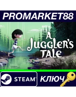 A Juggler's Tale Steam КЛЮЧ GLOBAL A Juggler's Tale Steam КЛЮЧ GLOBAL