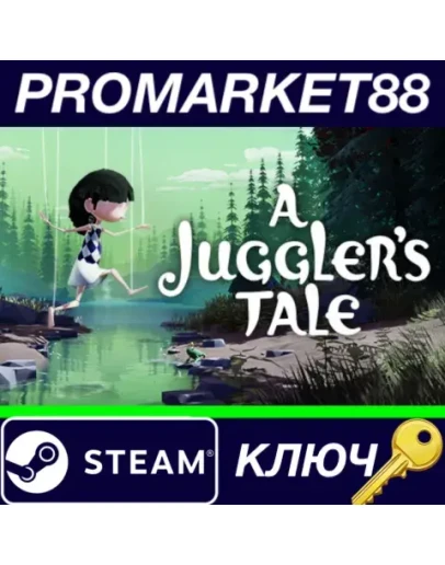 A Juggler's Tale Steam КЛЮЧ GLOBAL A Juggler's Tale Steam КЛЮЧ GLOBAL