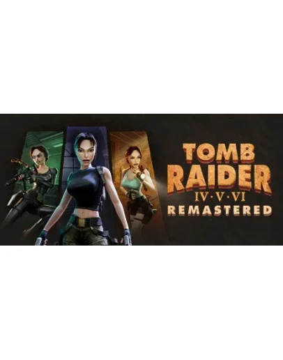 Tomb Raider IV-VI Remastered * STEAM RU АВТО 0