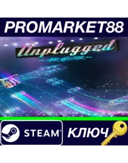Unplugged Steam КЛЮЧ GLOBAL Unplugged Steam КЛЮЧ GLOBAL