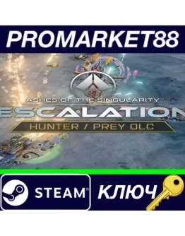 Ashes of the Singularity: Escalation - Hunter / Prey Ashes of the Singularity: Escalation - Hunter / Prey