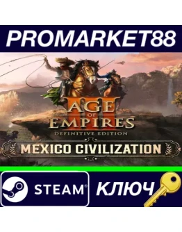 Age of Empires III: Definitive Edition - Mexico Civil Age of Empires III: Definitive Edition - Mexico Civil