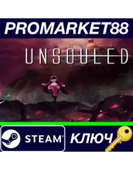 Unsouled Steam КЛЮЧ GLOBAL Unsouled Steam КЛЮЧ GLOBAL