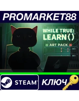 while True: learn() - Art Pack DLC Steam КЛЮЧ GLOBAL while True: learn() - Art Pack DLC Steam КЛЮЧ GLOBAL
