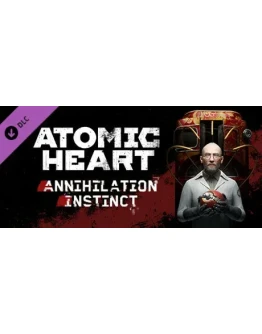 Atomic Heart - Annihilation Instinct АВТО UA Steam
