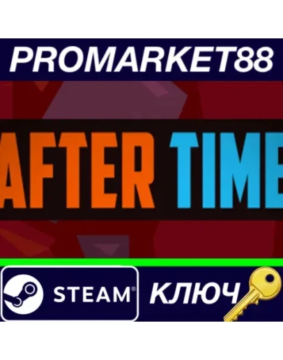 AfterTime&nbspSteam КЛЮЧ GLOBAL