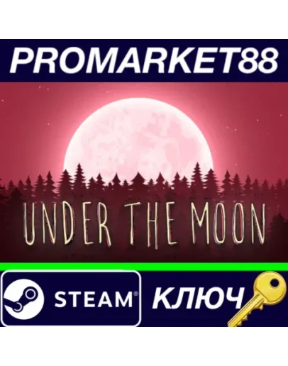 Under the Moon Steam КЛЮЧ GLOBAL Under the Moon Steam КЛЮЧ GLOBAL