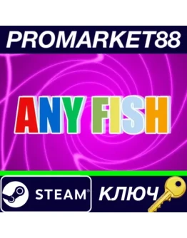 Any Fish Steam КЛЮЧ GLOBAL