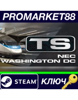 Train Simulator - Northeast Corridor: Washington DC - Train Simulator - Northeast Corridor: Washington DC -