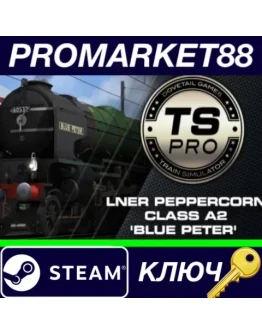 Train Simulator: LNER Peppercorn Class A2 'Blue Peter