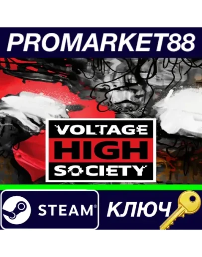 Voltage High Society Steam КЛЮЧ GLOBAL