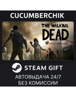 The Walking DeadSTEAM GIFT AUTORU+МИР